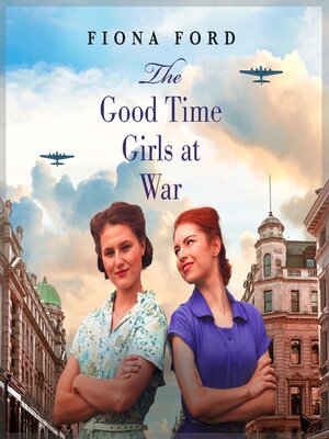 cover image of The Good Time Girls at War